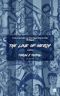 The Line Of Mercy by Tarun J Tejpal (Grade - C)