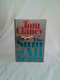 The Sum of All Fears by Tom Clancy (Grade - B)