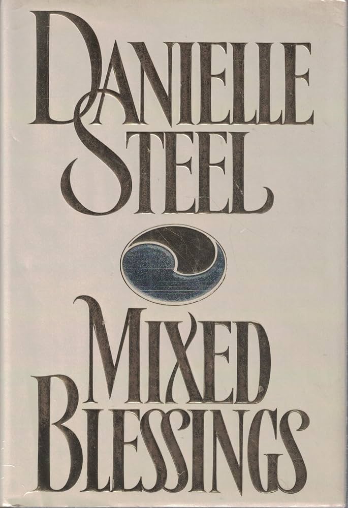 Mixed Blessings by Danielle Steel (GRADE - C)