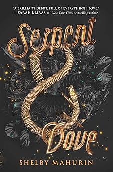 Serpent & Dove By Shelby Mahurin (GRADE -A)