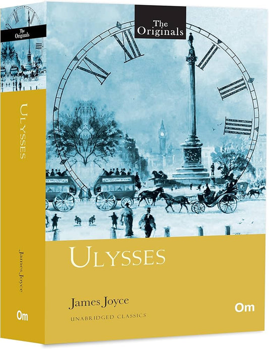 Ulysses by James Joyce: A Modernist Exploration of Life in Dublin | Epic Journey | Literary Masterpiece | Modernist Novel | The Originals Unabridged Classic