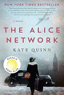 The Alice Network by Kate Quinn (GRADE C)