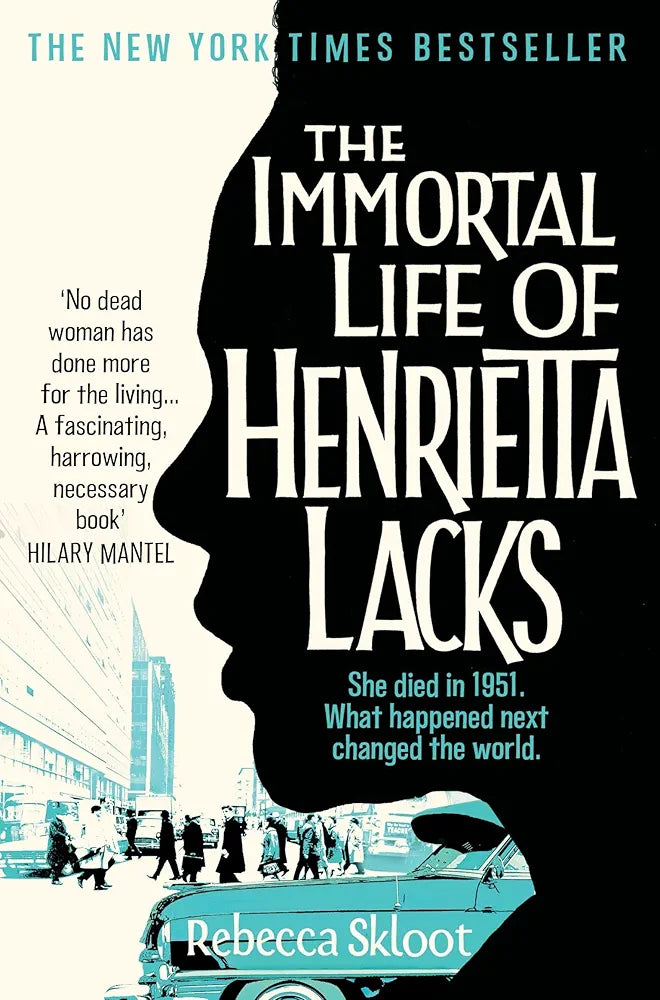 Rebecca Skloot The Immortal Life of Henrietta Lacks(Grade:B)