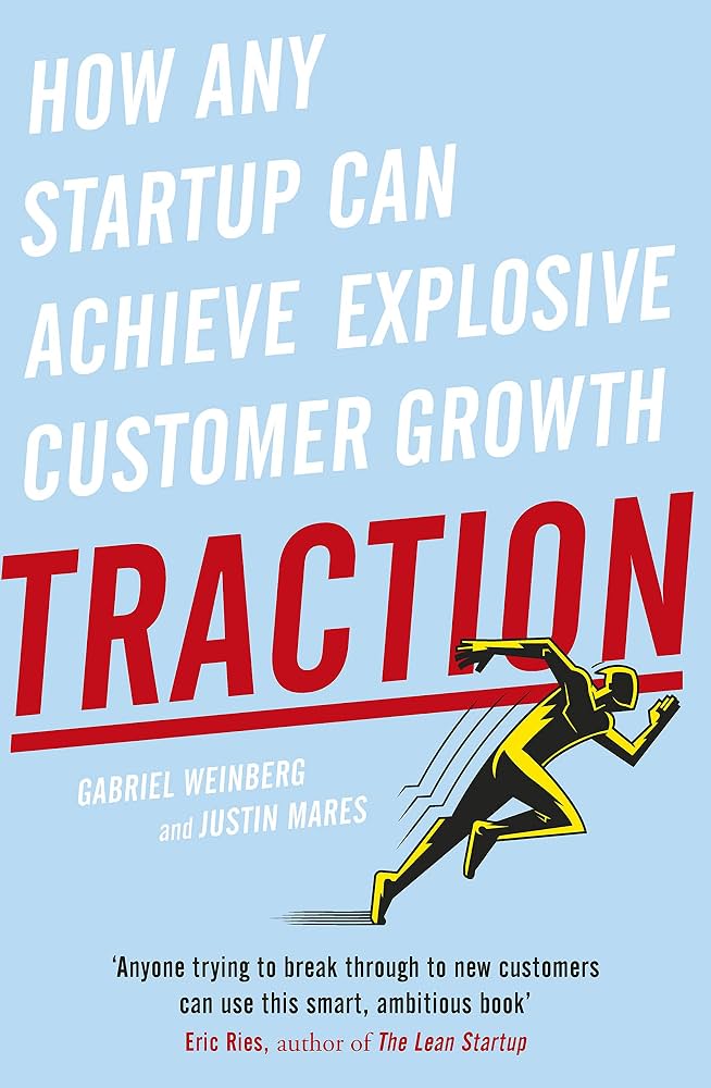 Traction by Gabriel Weinberg and Justin Mares (GRADE-A)
