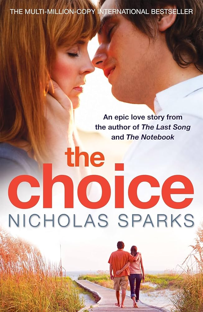 The Choice by Nicholas Sparks (GRADE - A)