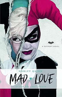 Mad Love by Harley Quin Dc Comics Novels (GRADE - B)