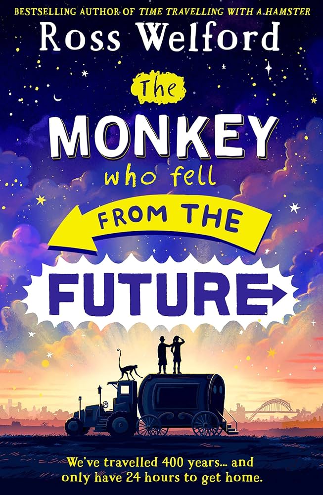 The monkey who fell from the future (Ross Welford)[paperback]