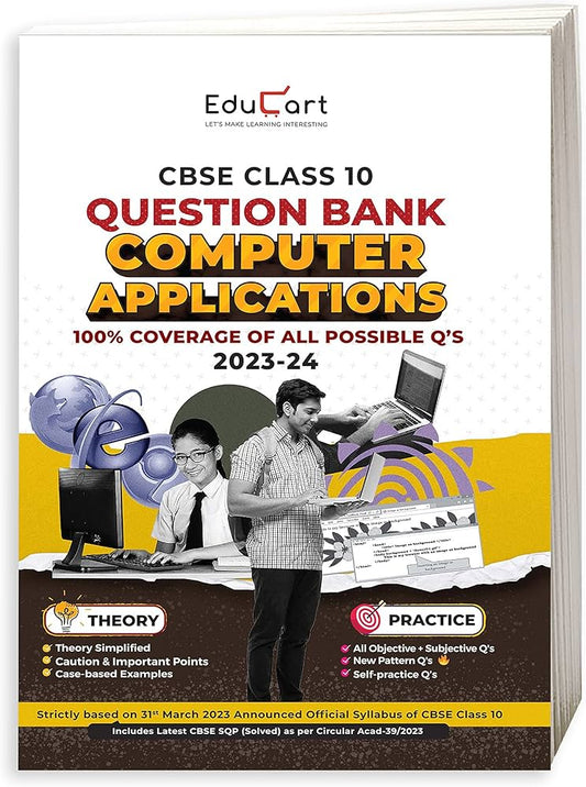 Educart CBSE Class 10 COMPUTER APPLICATION Question Bank 2023-24 (NCERT based reference book 2024)