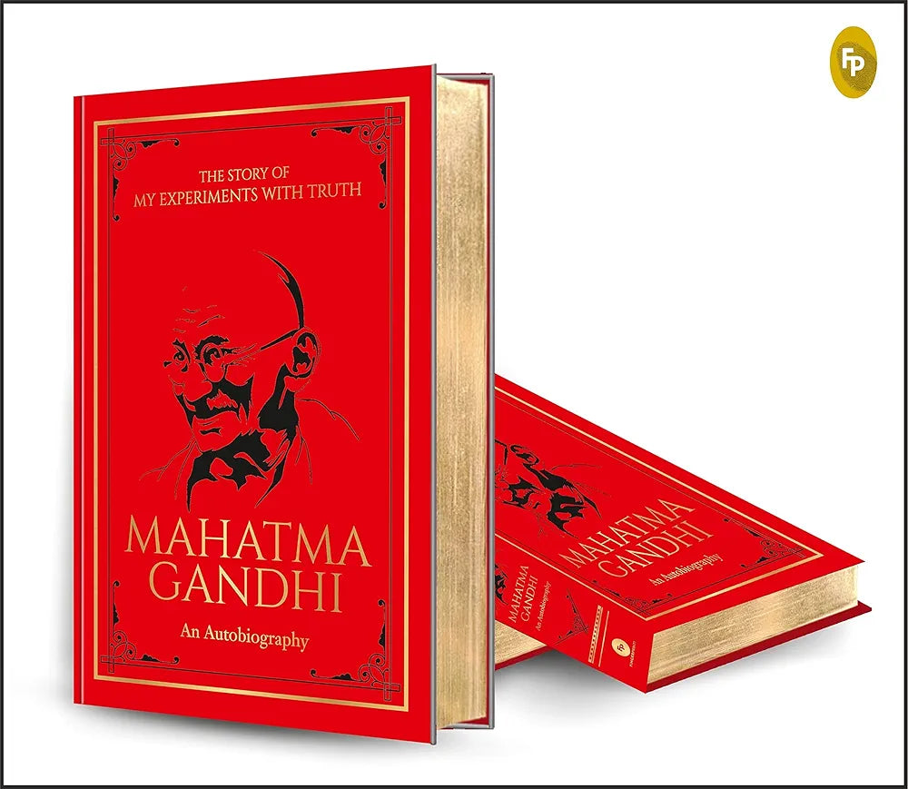 Mahatma Gandhi The Story of My Experiments with Truth Mahatma Gandhi (Deluxe Hardbound Edition) : An Autobiography (GRADE:A)