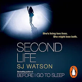 Second Life by S J Watson (Grade - B)