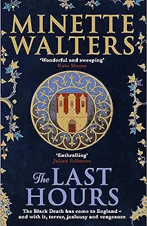 The Last Hours by Minette Walters (GRADE - C)