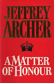 A Matter of Honour by Jeffrey Archer (Grade - B)