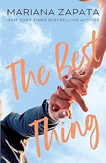 THE BEST THING by Mariana Zapata (GRADE - A)
