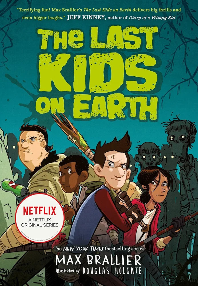 Brallier & holgate  The Last kids on earth (Paperback)