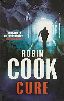 Cure by Robin Cook (Grade - C)