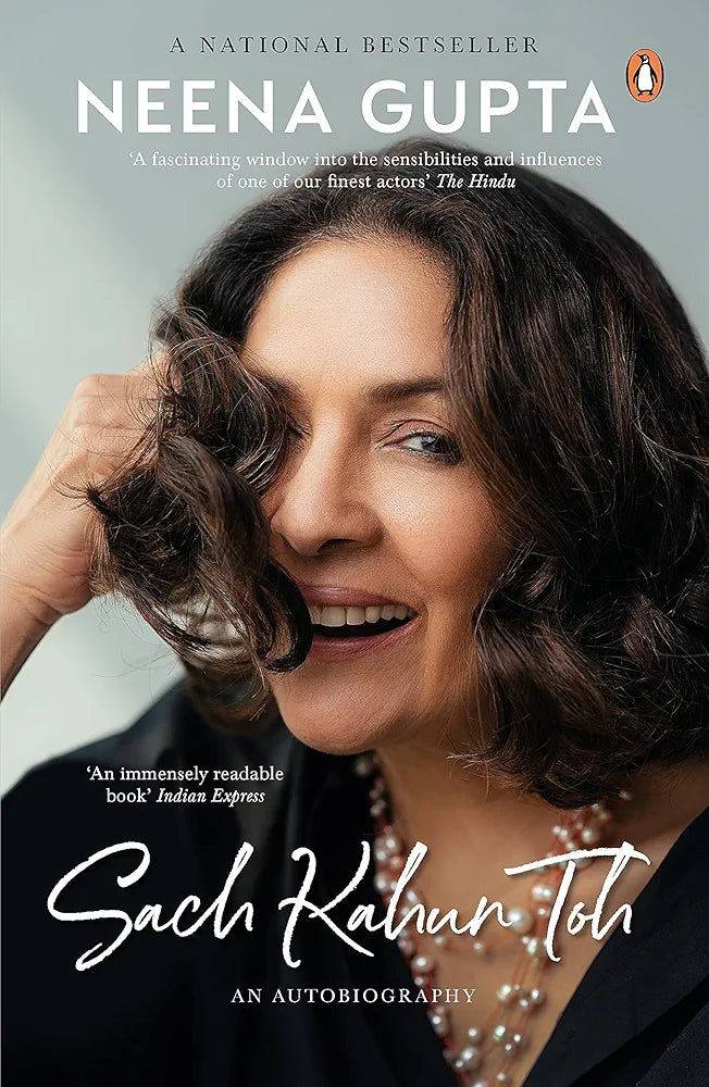 Neena Gupta Sach Kahun Toh: An Autobiography | Unsparingly honest memoir by the actor who led life on her own terms | Penguin, Non-fiction, Auto-Biographies (GRADE:B)