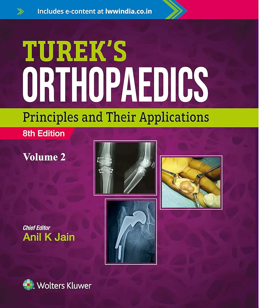 Turek’s Orthopedics Principles and Their Applications, By Anil K Jain 8th edition hardcover (Only 2nd Volume)