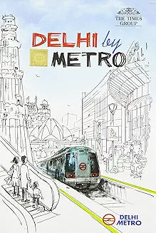 Delhi by Metro by Juhi Saklani (Grade - B)