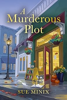 A Murderous Plot by Sue Minix (Grade - C)