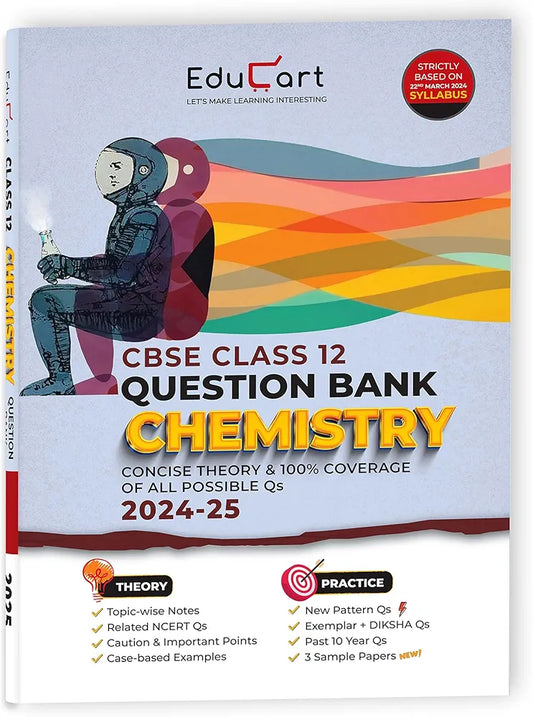 Educart CBSE Question Bank Class 12 Chemistry 2024-25 (As per latest CBSE Syllabus 23 Mar 2024)