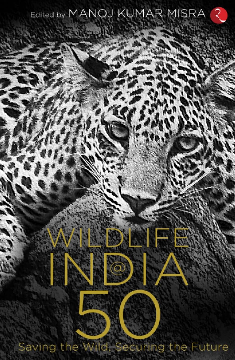 WILDLIFE INDIA@50: Saving the Wild, Securing the Future B+