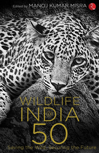 WILDLIFE INDIA@50: Saving the Wild, Securing the Future B+