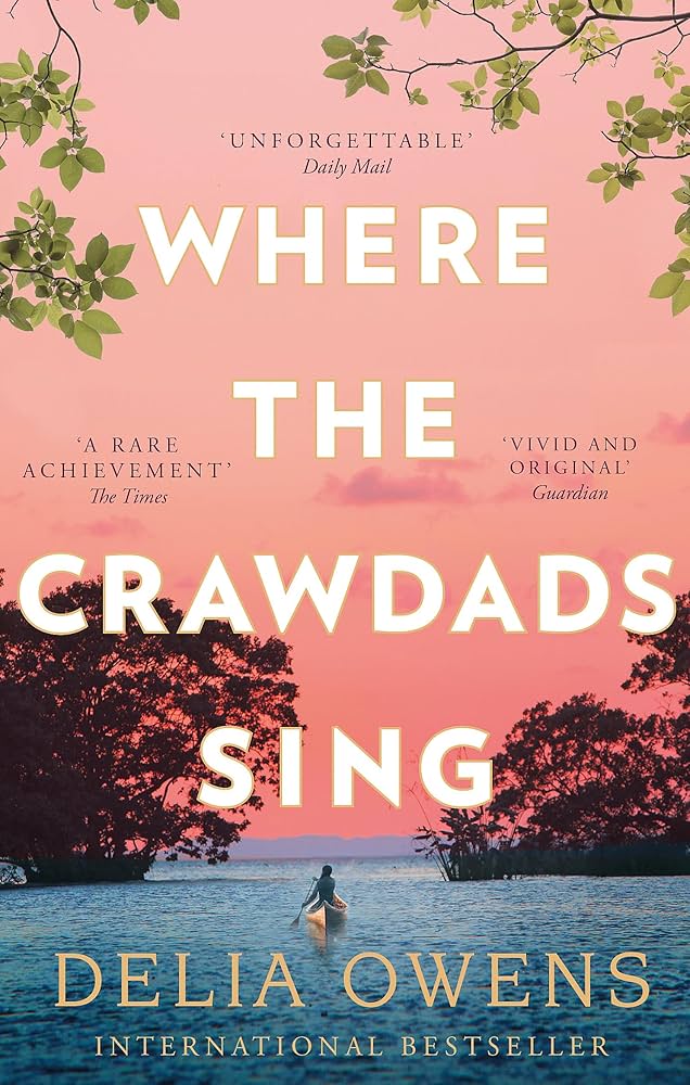 Where The Crawdads Sing By Delia Owens (GRADE - B)