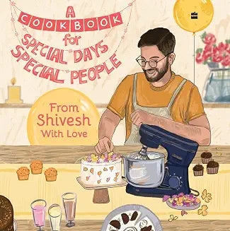 Cookbook For Special Days, Special People by Shivesh Bhatia and Maitreyee Namjoshi (Grade - D)