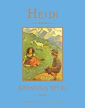Heidi
Book by Johanna Spyri