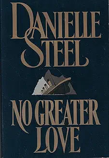 No Greater Love by Danielle Steel (GRADE - A)