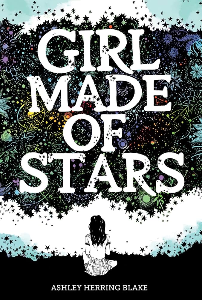 Girl Made Of Stars by Ashley Herring Blake (GRADE - A)