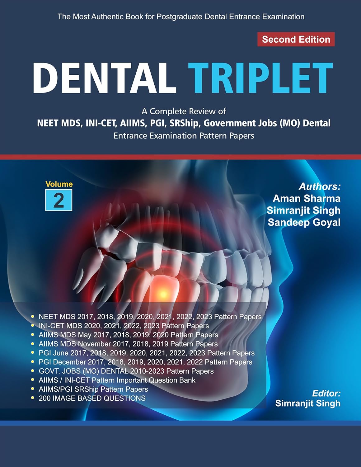 DENTAL TRIPLET A Complete Review of NEET MDS, INI-CET, AIIMS, PGI, SRShip, Government Jobs (MO) Dental Entrance Examination Papers