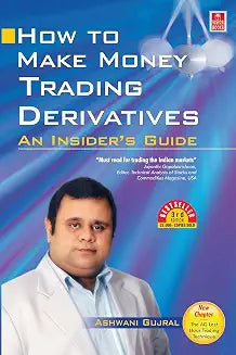 How to Make Money Trading Derivatives by Ashwani Gujral (Grade - A)