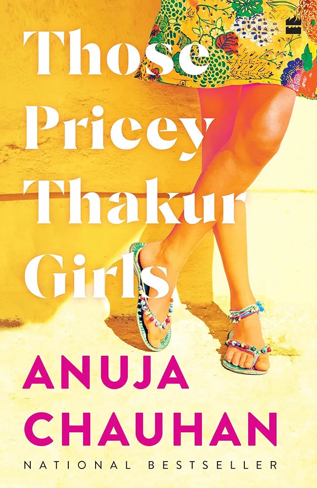 Anuja Chauhan

Those Pricey Thakur Girls