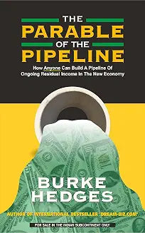 The Parable of the Pipeline by Burke Hedges (Grade - D)