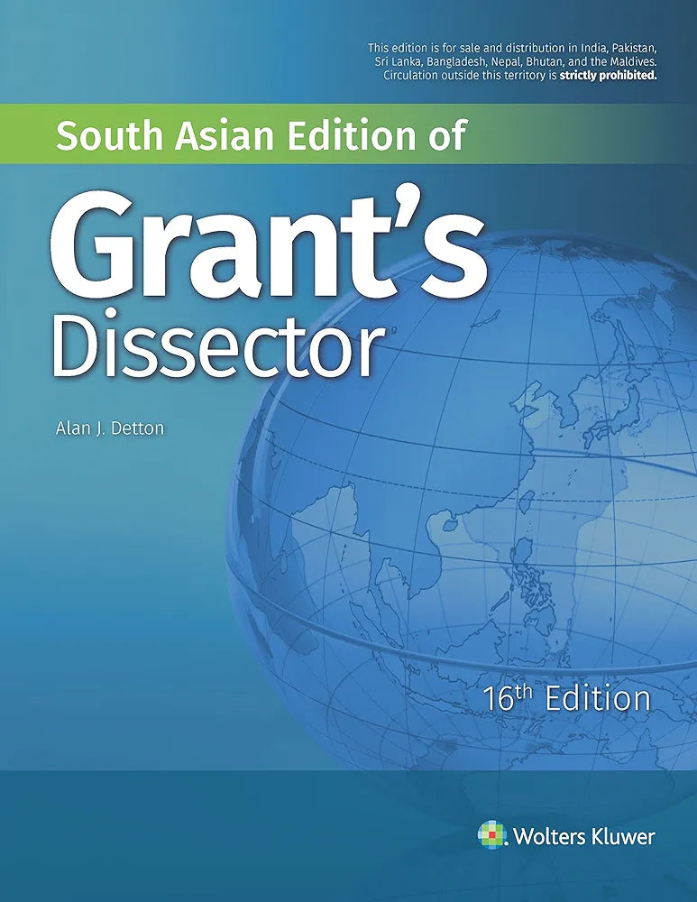 Grant’s Dissector, South Asian Edition 16th Ed.       By Alan J.Detton