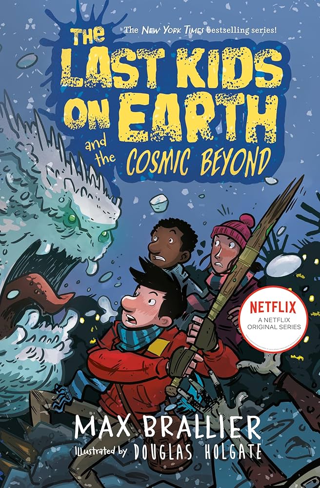Brallier & Holgate The last kids on earth And the cosmic beyond (Paperback)