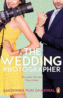The Wedding Photographer by Sakshama Puri Dhariwal (Grade - A)