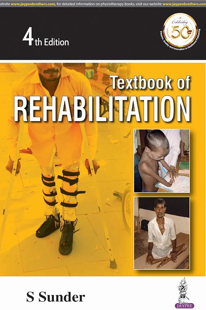 Textbook of Rehabilitation by S Sunder 4th edition