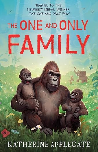 The One and Only Family Paperback – 25 May 2024 by Katherine Applegate (Author)