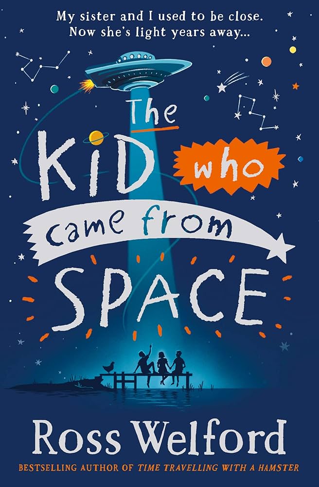 The Kid who came from space (Ross Welford)[paperback]