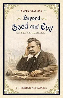 Beyond Good and Evil by  Friedrich Nietzsche (Grade - A)