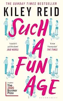 Such A Fun Age by Kiley Reid (GRADE - A)