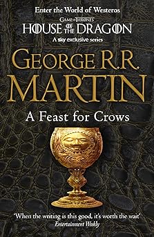A Feast For Crows by George R.R. Martin (GRADE - A)