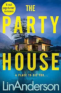 The Party House by Lin Anderson (Grade - B)