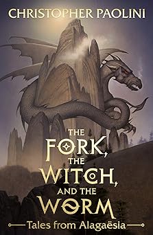 The Fork The Witch And the Worm by Christopher Paolini (GRADE - A)