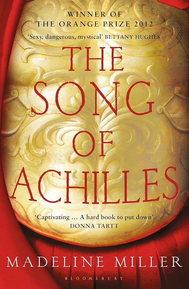 The Song Of Achilles by Madeline Miller (GRADE - D)