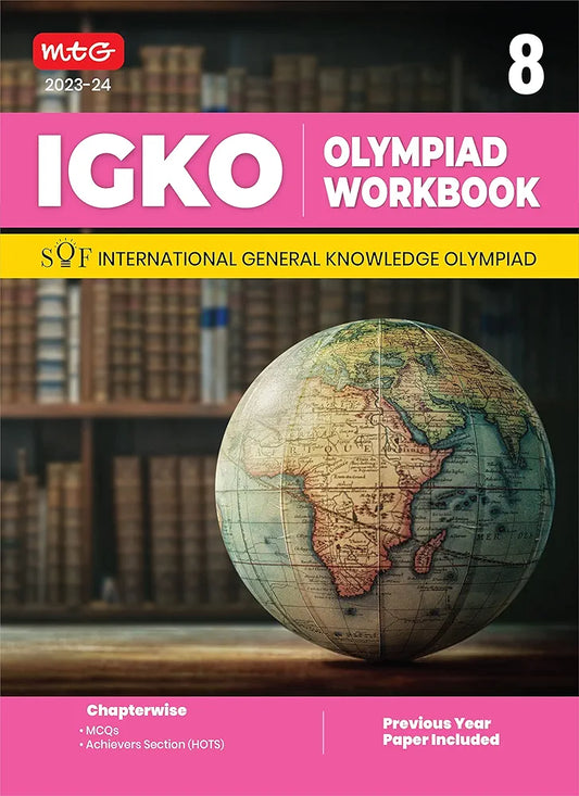 MTG International General Knowledge Olympiad (IGKO) Workbook for Class 8 - MCQs & Achievers Section - SOF IGKO Olympiad Preparation Books For 2023-2024 Exam RAGHAV SINGH