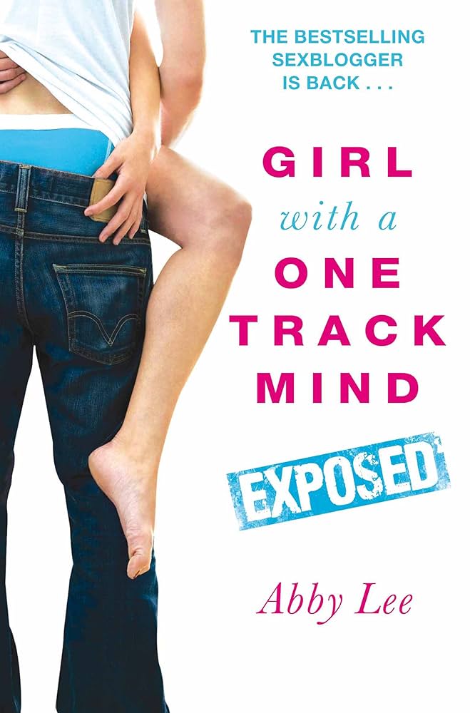 Girl With a One Track Mind Exposed by Abby Lee (GRADE - C)