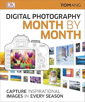 Digital Photography Month by Month by Tom Ang (Grade - C)